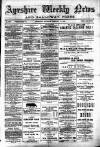 Ayrshire Weekly News and Galloway Press Saturday 17 February 1883 Page 1