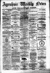 Ayrshire Weekly News and Galloway Press Saturday 12 May 1883 Page 1
