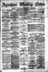 Ayrshire Weekly News and Galloway Press Saturday 27 October 1883 Page 1