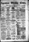 Ayrshire Weekly News and Galloway Press Saturday 12 January 1884 Page 1
