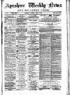 Ayrshire Weekly News and Galloway Press Saturday 19 April 1884 Page 1