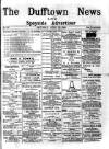 Dufftown News and Speyside Advertiser Saturday 29 April 1899 Page 1
