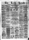 Leith Herald Saturday 29 March 1879 Page 1