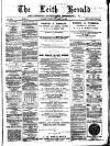 Leith Herald Saturday 15 April 1882 Page 1