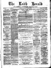 Leith Herald Saturday 29 April 1882 Page 1