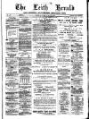 Leith Herald Saturday 27 May 1882 Page 1