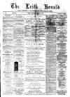 Leith Herald Saturday 27 April 1889 Page 1