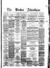 Border Advertiser Saturday 18 March 1871 Page 1