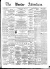 Border Advertiser Friday 24 May 1872 Page 1