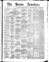 Border Advertiser Friday 18 October 1872 Page 1