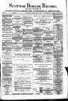 Scottish Border Record Saturday 13 May 1882 Page 1