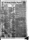 Edinburgh Evening Dispatch Saturday 17 April 1886 Page 1