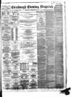 Edinburgh Evening Dispatch Saturday 10 July 1886 Page 1
