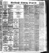 Edinburgh Evening Dispatch Wednesday 09 March 1887 Page 1