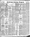 Edinburgh Evening Dispatch Friday 11 January 1889 Page 1