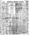 Edinburgh Evening Dispatch Friday 04 April 1890 Page 1
