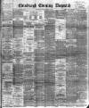 Edinburgh Evening Dispatch Tuesday 11 April 1893 Page 1