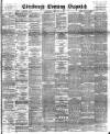 Edinburgh Evening Dispatch Monday 22 May 1893 Page 1