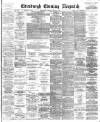 Edinburgh Evening Dispatch Wednesday 28 June 1893 Page 1