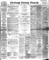 Edinburgh Evening Dispatch Monday 25 January 1897 Page 1