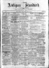 Antigua Standard Saturday 03 April 1886 Page 1