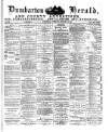 Dumbarton Herald and County Advertiser Wednesday 10 February 1886 Page 1