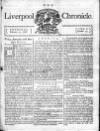 Liverpool Chronicle 1767 Thursday 25 February 1768 Page 1