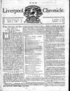 Liverpool Chronicle 1767 Thursday 03 March 1768 Page 1