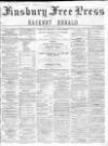 Finsbury Free Press Saturday 30 January 1869 Page 1