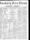 Finsbury Free Press Saturday 13 February 1869 Page 1