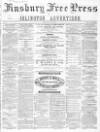 Finsbury Free Press Saturday 15 May 1869 Page 1