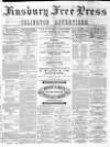 Finsbury Free Press Saturday 22 May 1869 Page 1
