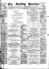 Spalding Guardian Saturday 19 November 1881 Page 1