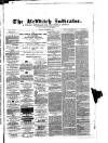 Redditch Indicator Saturday 20 February 1864 Page 1