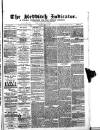 Redditch Indicator Saturday 02 April 1864 Page 1