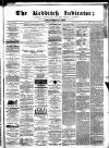 Redditch Indicator Saturday 02 July 1864 Page 1