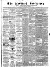 Redditch Indicator Saturday 16 July 1864 Page 1