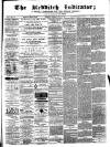 Redditch Indicator Saturday 30 July 1864 Page 1