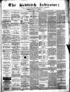 Redditch Indicator Saturday 01 October 1864 Page 1
