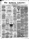 Redditch Indicator Saturday 22 October 1864 Page 1