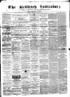 Redditch Indicator Saturday 26 November 1864 Page 1