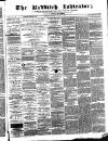 Redditch Indicator Saturday 21 January 1865 Page 1