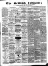 Redditch Indicator Saturday 25 February 1865 Page 1