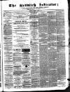Redditch Indicator Saturday 25 March 1865 Page 1