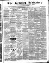 Redditch Indicator Saturday 22 April 1865 Page 1
