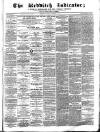 Redditch Indicator Saturday 09 December 1865 Page 1