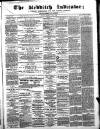 Redditch Indicator Saturday 05 May 1866 Page 1