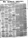 Redditch Indicator Saturday 21 July 1866 Page 1