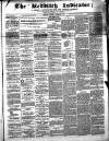 Redditch Indicator Saturday 01 September 1866 Page 1
