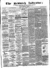 Redditch Indicator Saturday 08 September 1866 Page 1